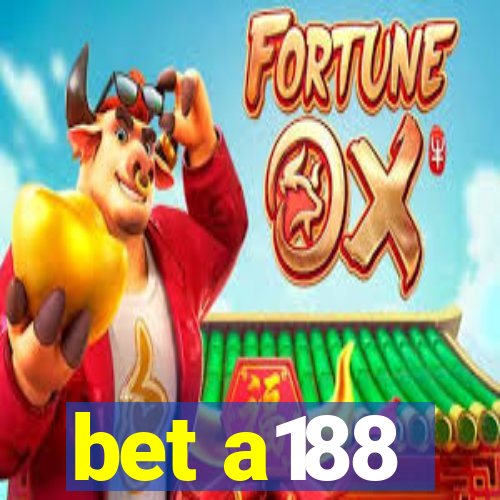 bet a188